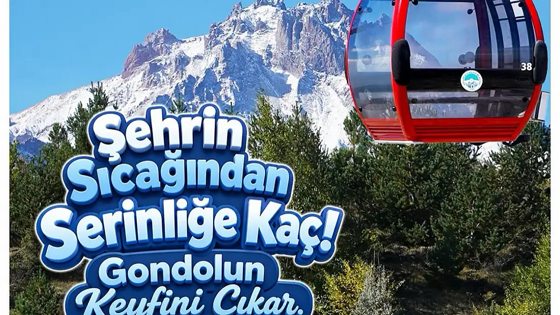 Erciyes'te gondol teleferikler yaz sezonunda da hizmette
