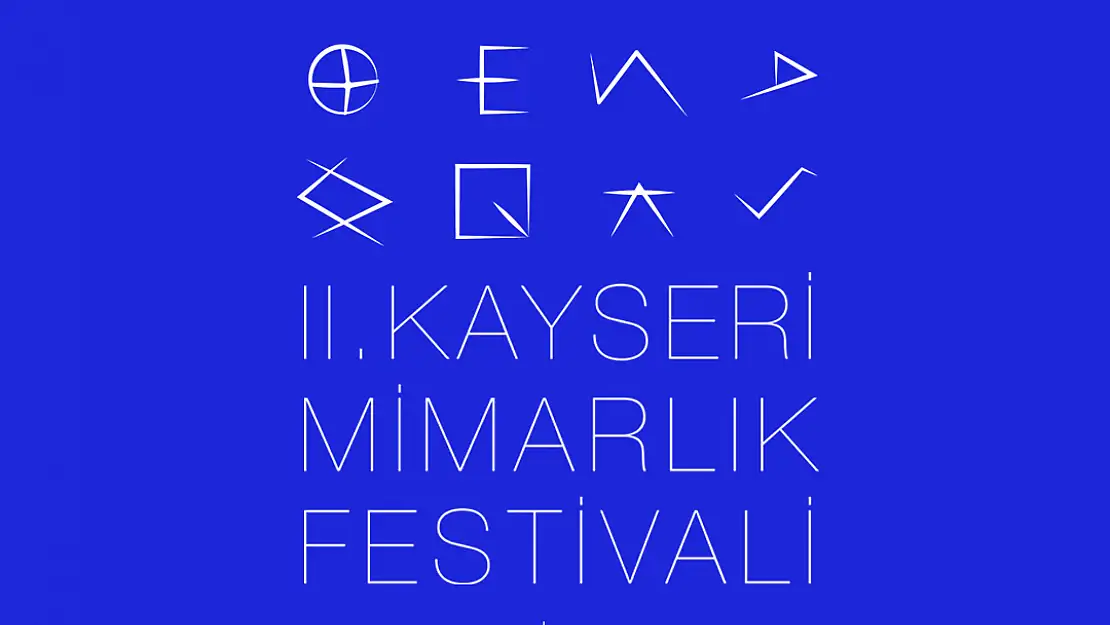 2. KAYSERİ MİMARLIK FESTİVALİ 5-7 EKİMDE