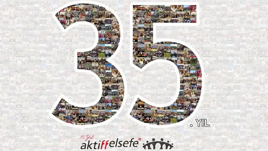 Aktiffelsefe 35 yaşında