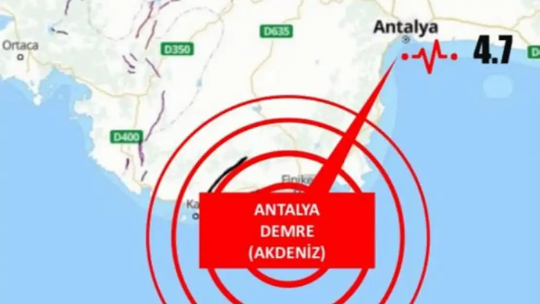 Antalya'da 4,7 büyüklüğünde deprem!