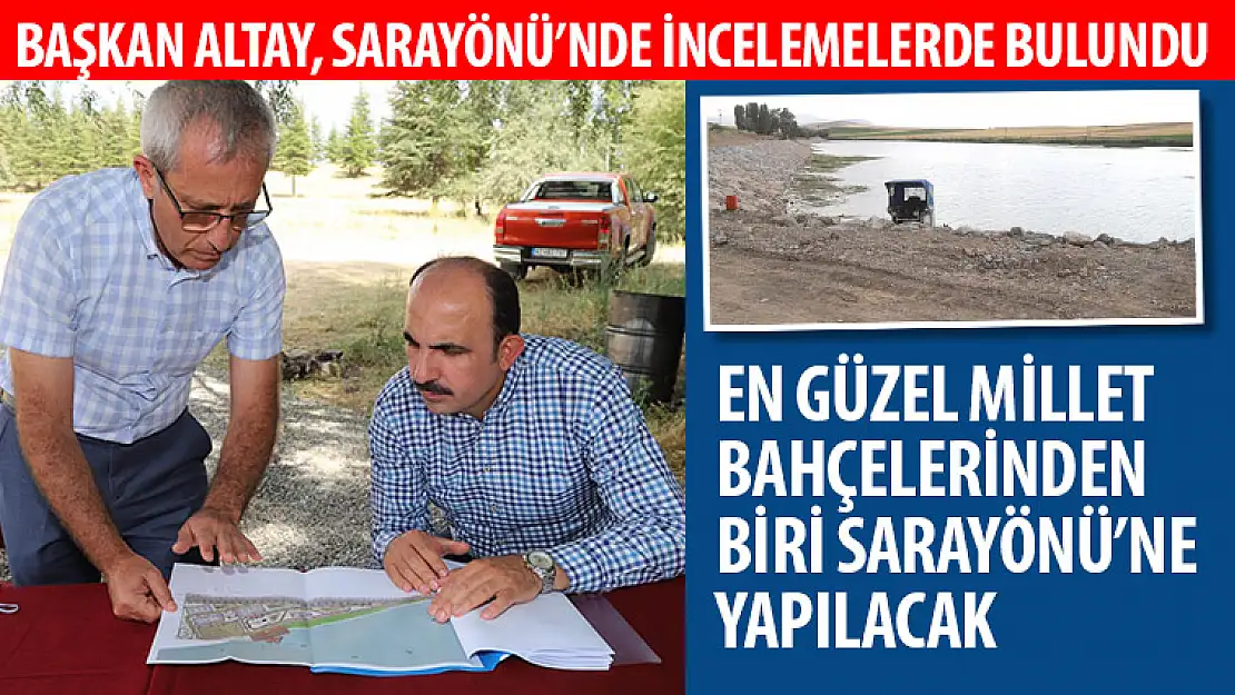 Başkan Altay Sarayönü'nde İncelemelerde Bulundu