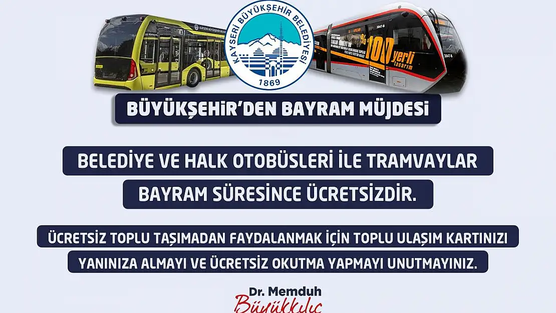 BAYRAM BOYU ÜCRETSİZ ULAŞIM MÜJDESİ