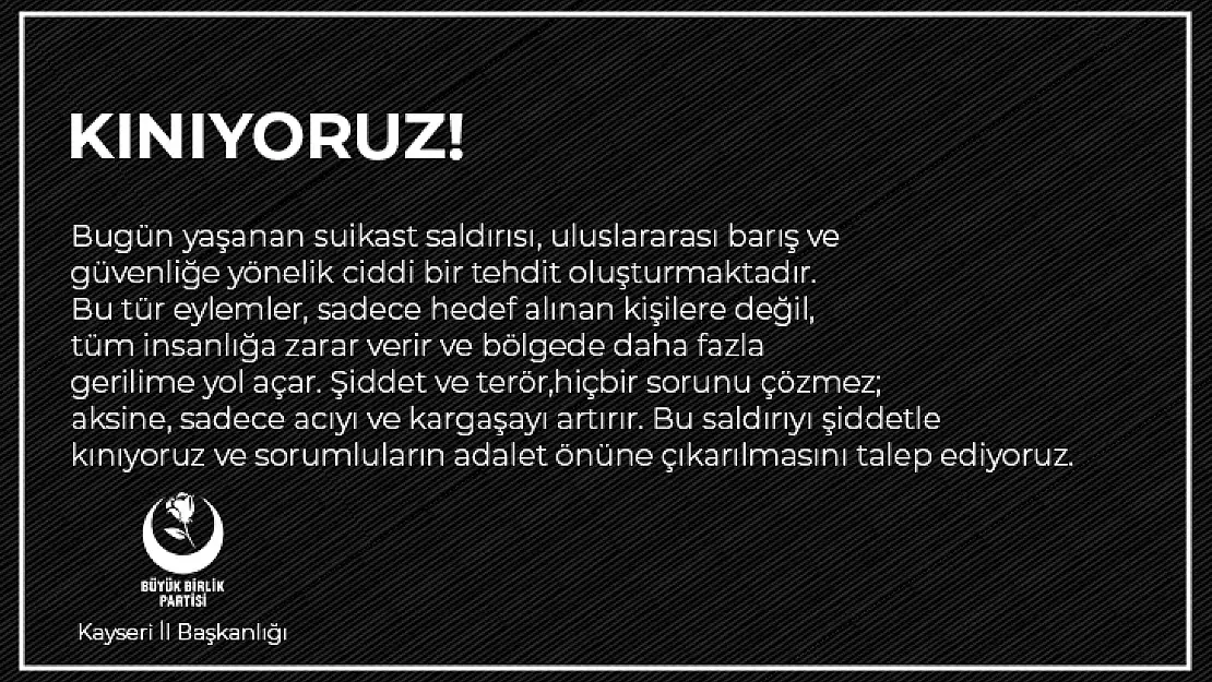 BBP Kayseri İl Başkanı Erkan Demirci  açıklama yaptı.