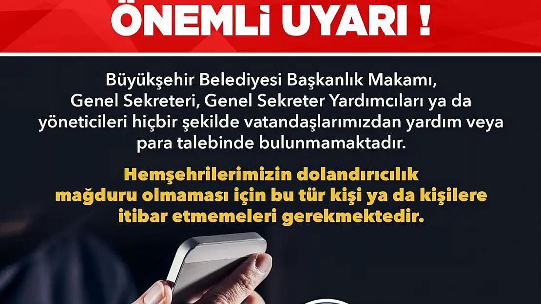 Büyükşehir'den dolandırıcılara karşı uyarı