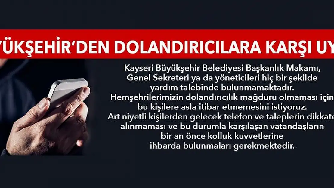 BÜYÜKŞEHİR'DEN 'DOLANDIRICILIK' UYARISI