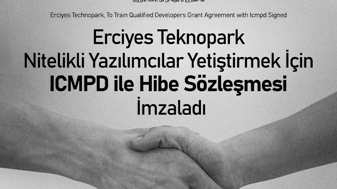 ERCİYES TEKNOPARK HİBE SÖZLEŞMESİ İMZALADI
