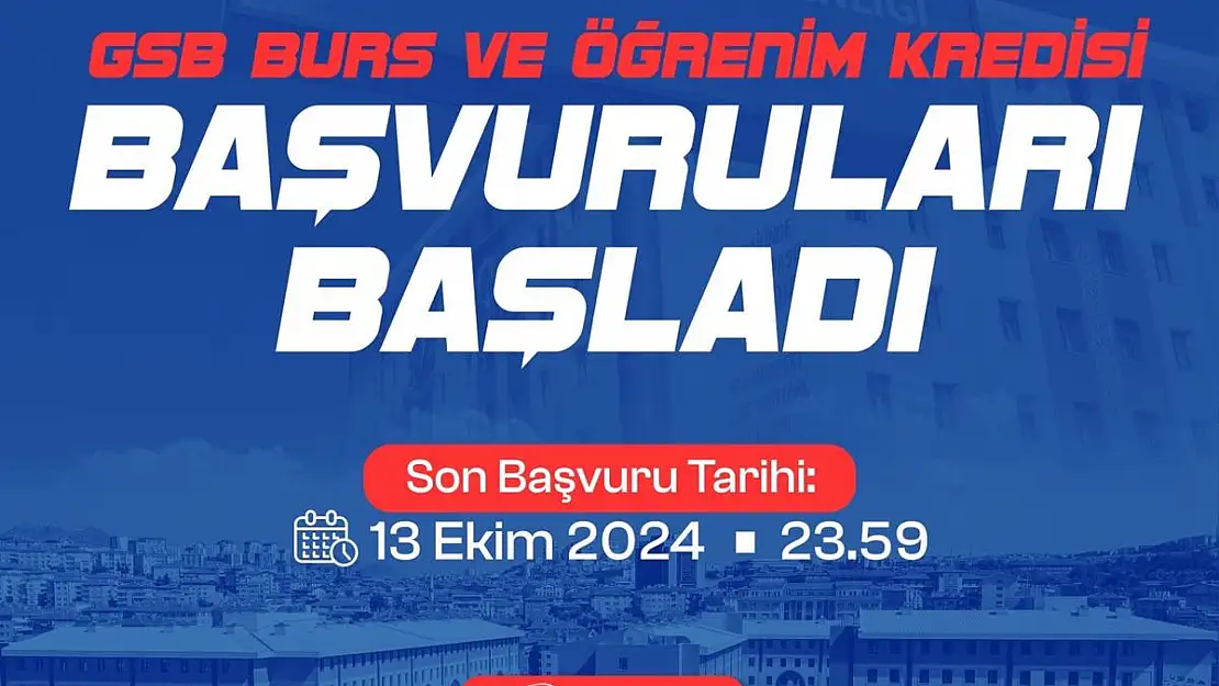 GSB burs/kredi başvuruları başladı