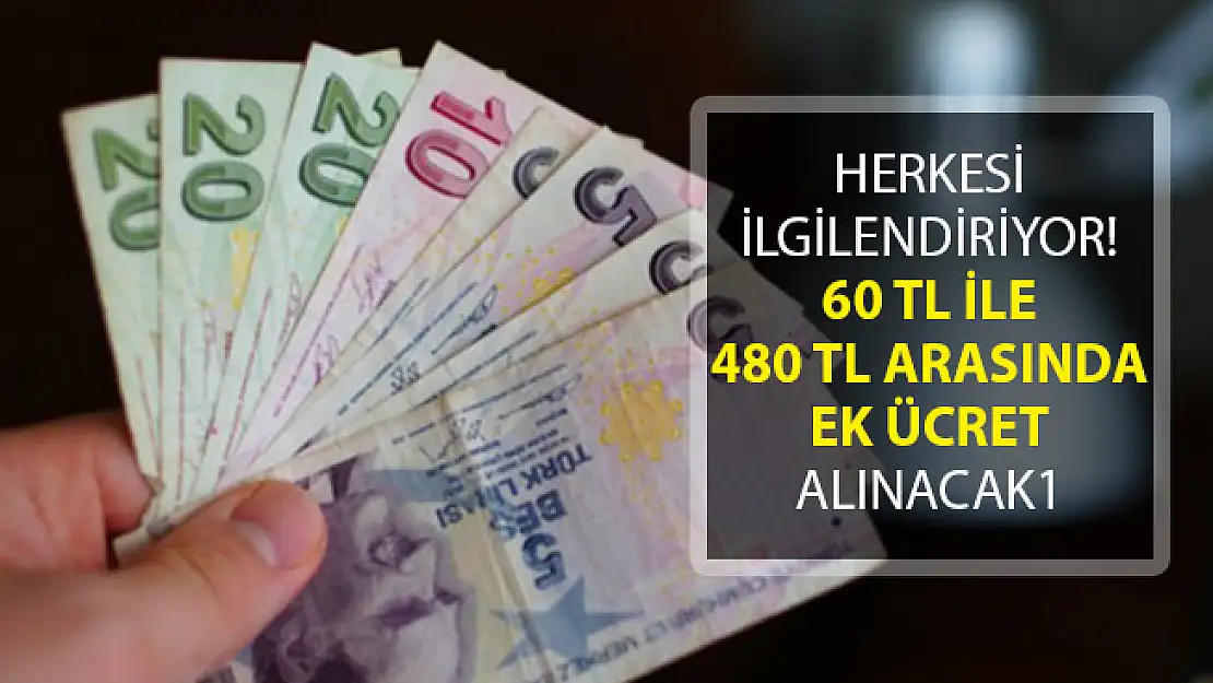 Herkesi İlgilendiriyor! 60 TL ile 480 TL Arasında Ek Ücret Alınacak!