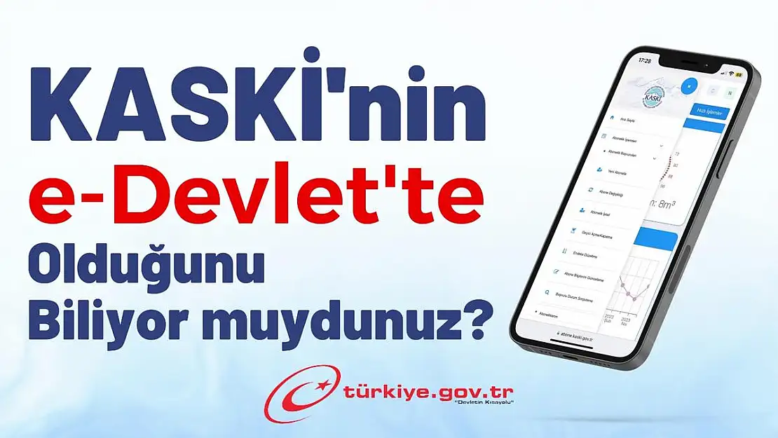 KASKİ İŞLEMLERİNİZ E-DEVLET İLE DAHA KOLAY