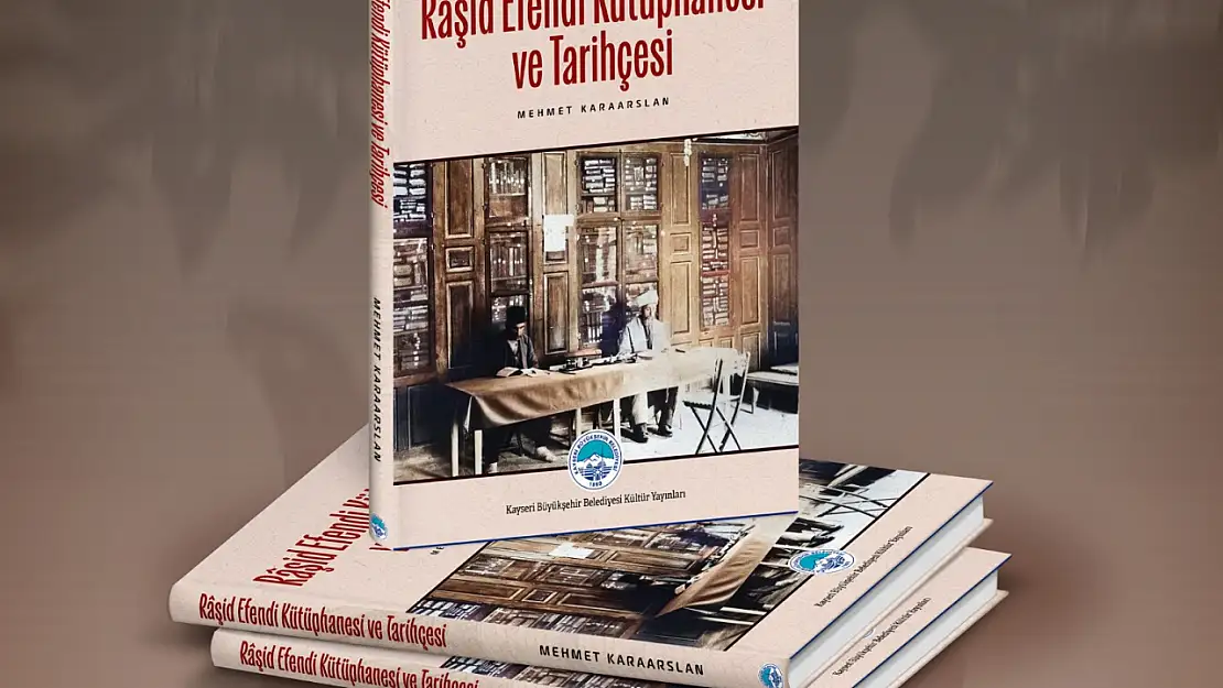 Kayseri Büyükşehir'den tarihe ışık tutan yeni kültür eseri