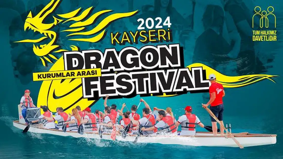 KAYSERİ DRAGON FESTİVALİ'NE HAZIRLANIYOR