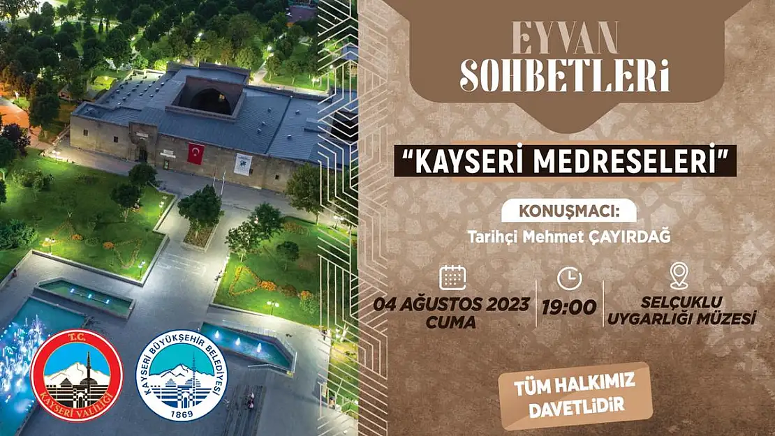 'KAYSERİ MEDRESELERİ' EYVAN SOHBETLERİ