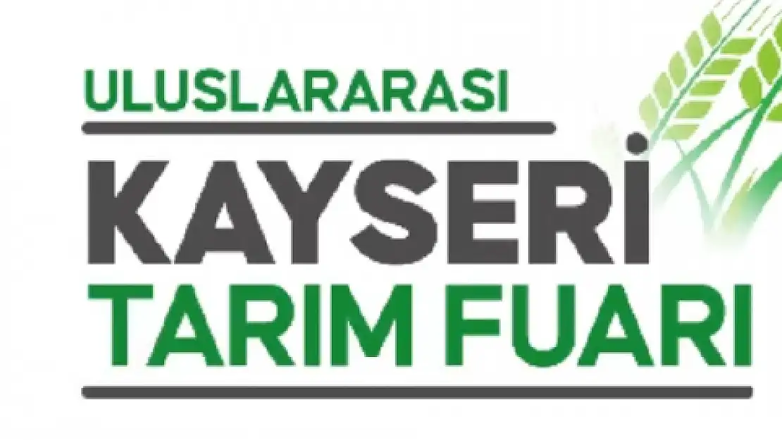 Kayseri Tarım Fuarı 22-25 Şubat'ta