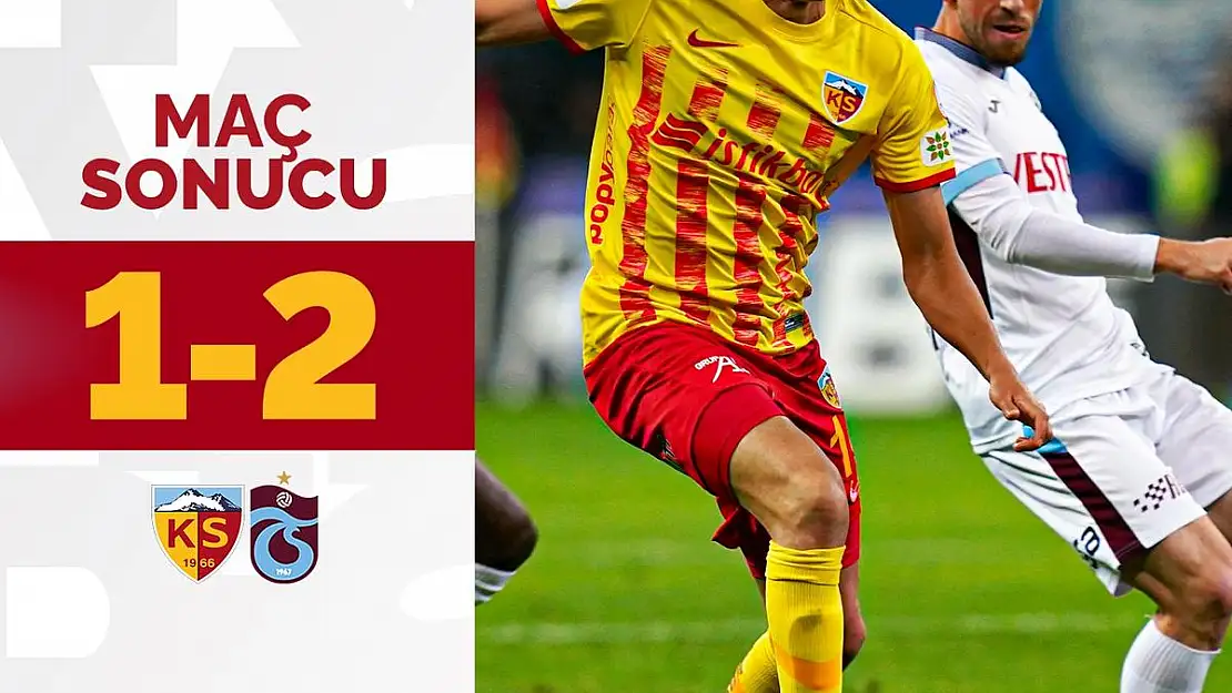 Kayserispor 1-2 Trabzonspor