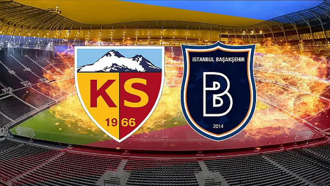 Kayserispor – Başakşehir maçı biletleri satışa çıktı