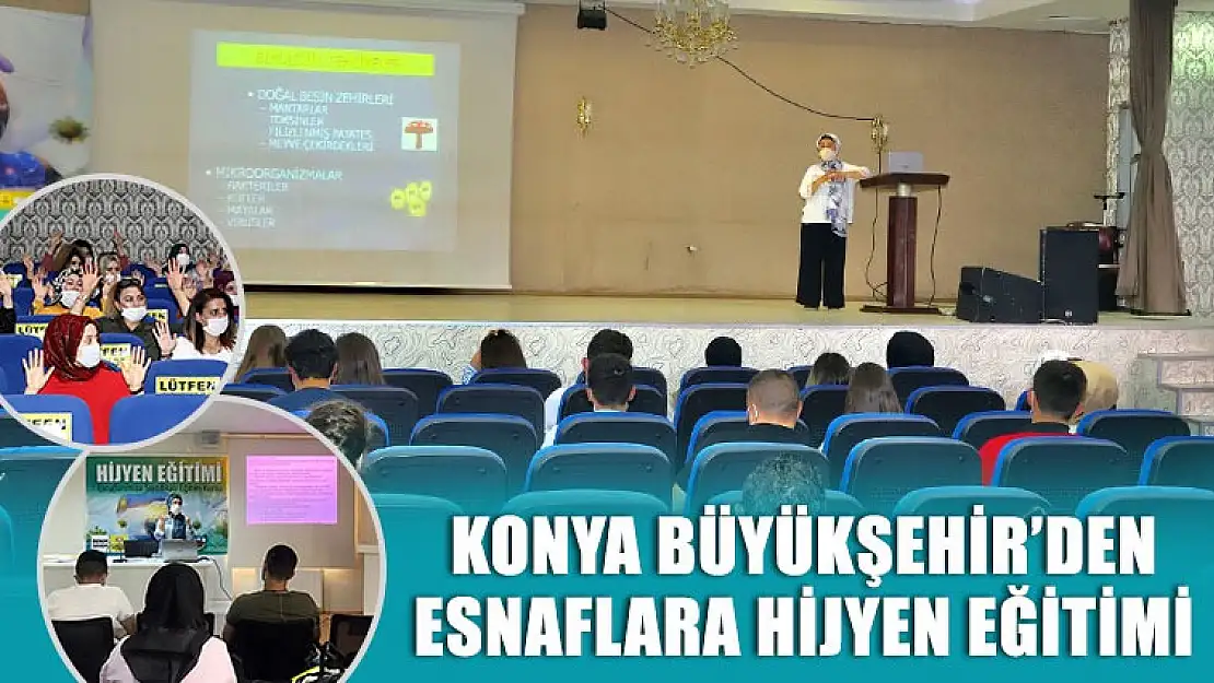 Konya Büyükşehir'den Esnaflara Hijyen Eğitimi