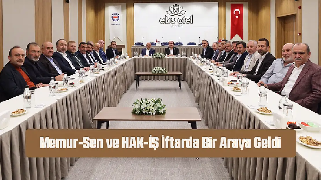 MEMUR-SEN VE HAK-İŞ BİR ARADA