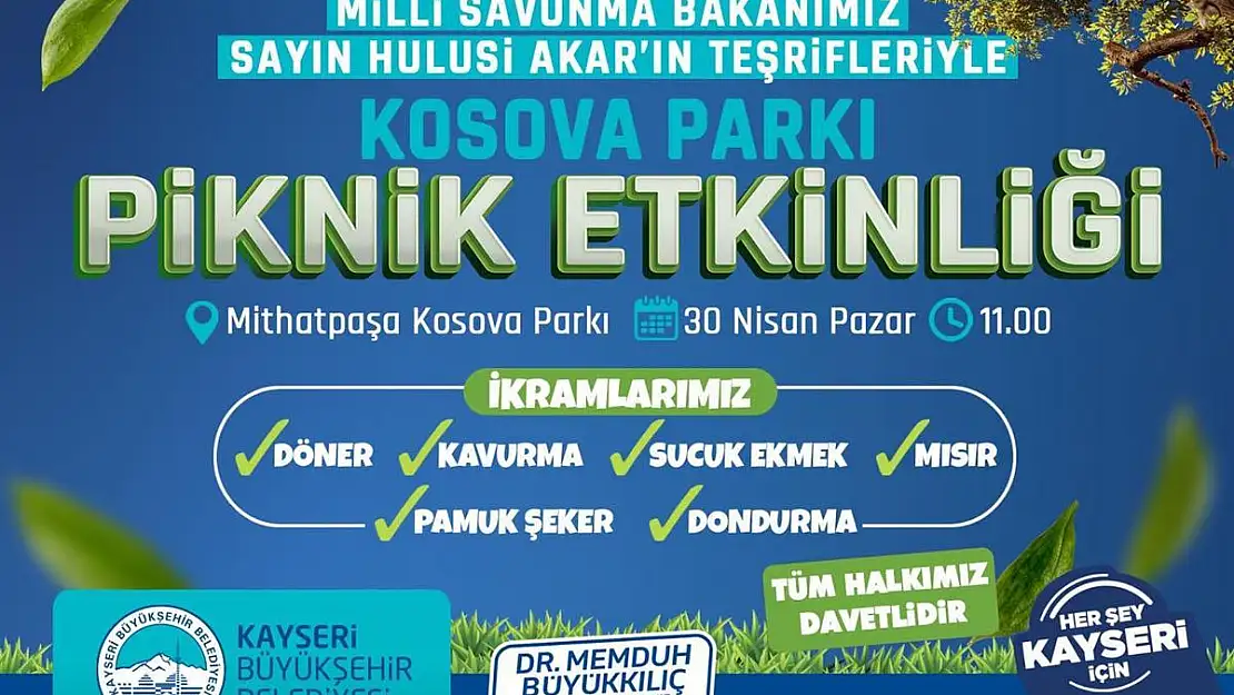 Pikniğe tüm Kayserilileri davet etti