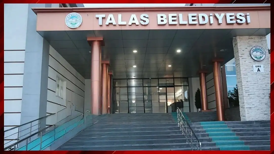 Talas belediyesi'nde FETÖ soruşturması
