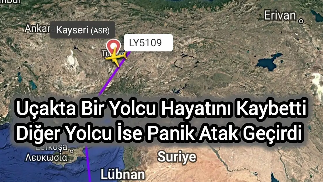 Uçakta rahatsızlanan yolcu Kayseri'de can verdi