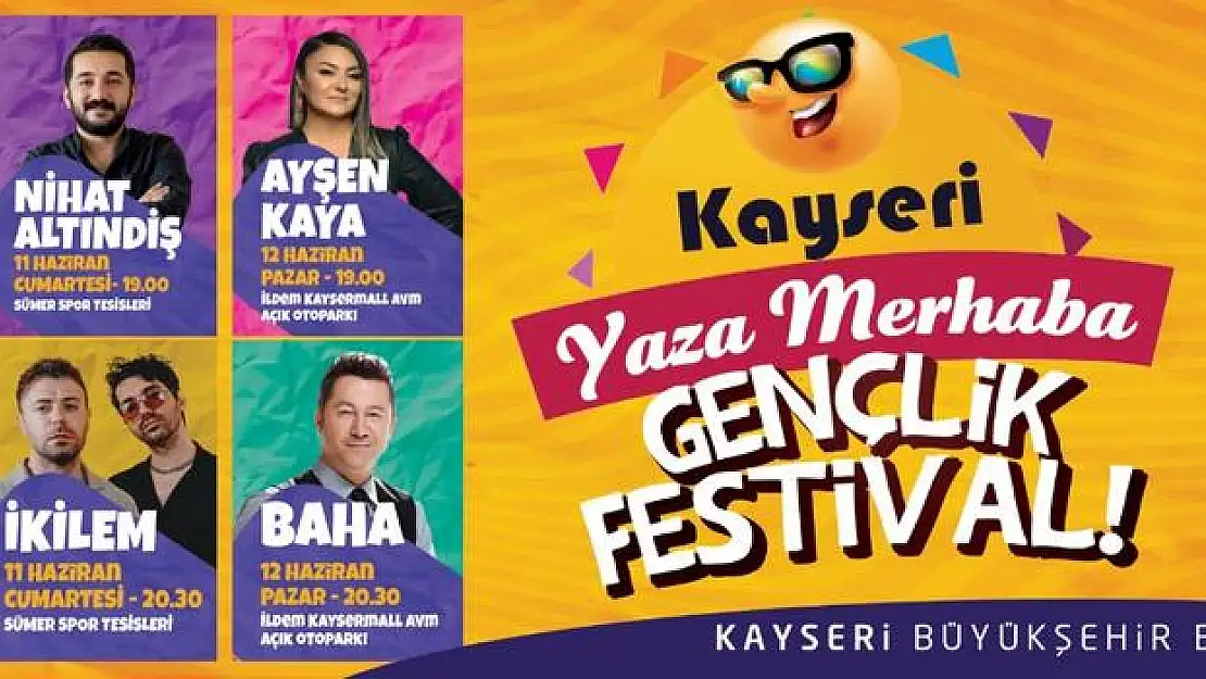 'YAZA MERHABA GENÇLİK FESTİVALİ' BAŞLIYOR