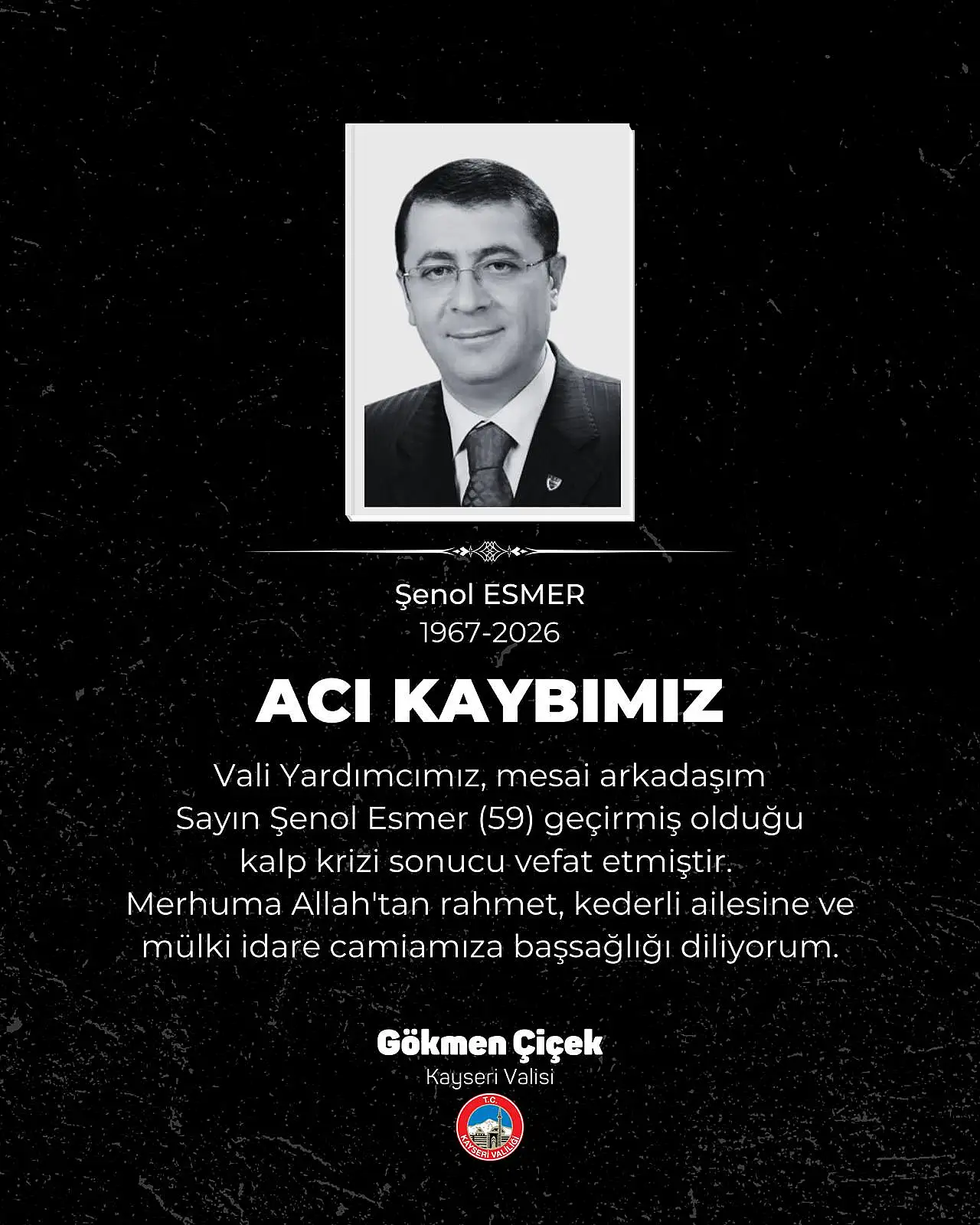 Vali Çiçek'ten Şenol Esmer İçin Taziye Mesajı