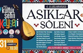 Kayseri'de 4. Uluslararası aşıklar şöleni
