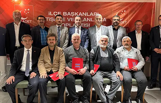 Saadet partisi Kayseri'de ilçe başkanlarıyla buluştu