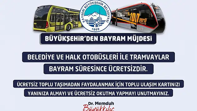 BAYRAM BOYU ÜCRETSİZ ULAŞIM MÜJDESİ