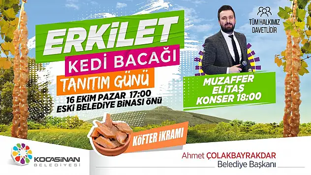 ÇOLAKBAYRAKDAR'DAN ERKİLET KEDİ BACAĞI  ETKİNLİĞİNE DAVET