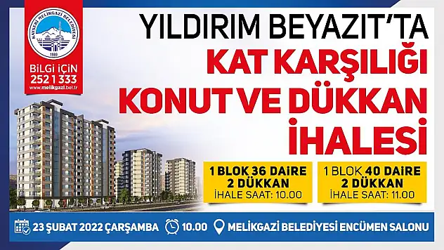 KAT KARŞILIĞI KONUT VE DÜKKÂN İHALESİ