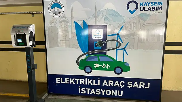 Kayseri'de elektrikli araçlar için yeni şarj istasyonları açıldı