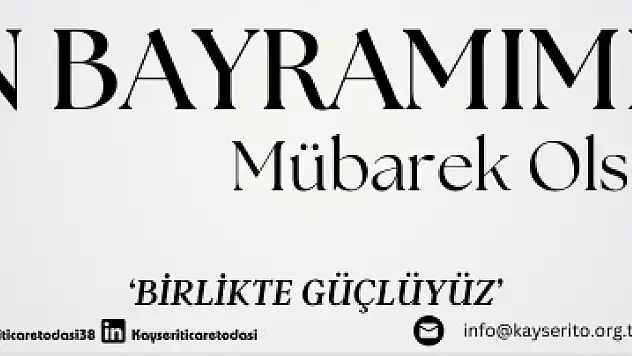 Kayseri ticaret odası kurban bayramı mesajı