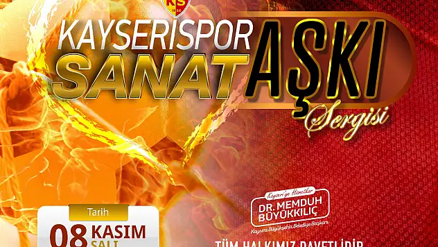 KAYSERİSPOR AŞKI-SANAT AŞKI SERGİSİ