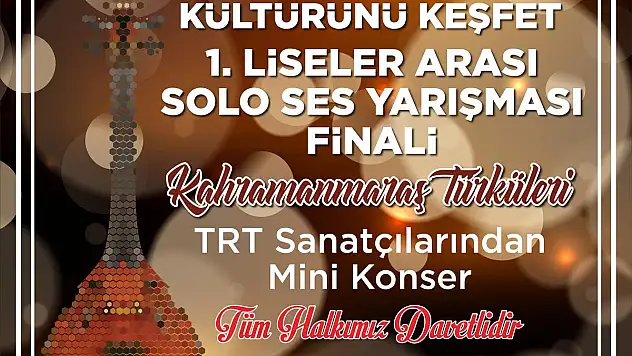 'Kültürünü Keşfet 1.Liseler Arası Solo Yarışması'