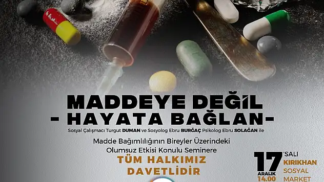 Madde Bağımlılığının Zararları Kırıkhan'da Anlatılacak