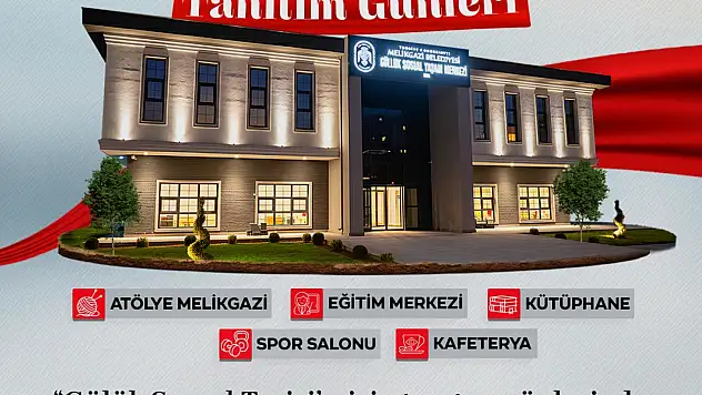 Melikgazi'de Gülük Sosyal Yaşam Merkezi Tanıtım Günleri Başlıyor