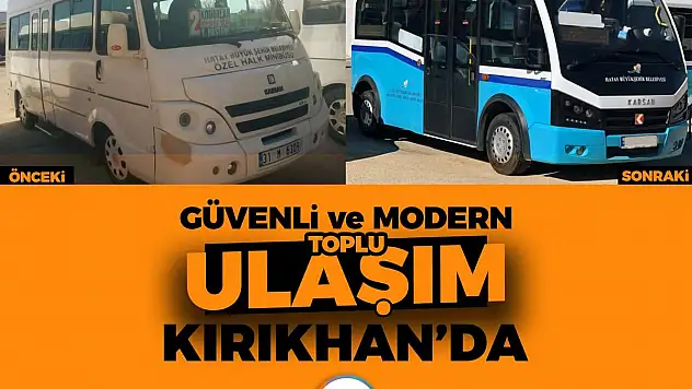 MODERN ULAŞIMDA YENİ ADRES KIRIKHAN