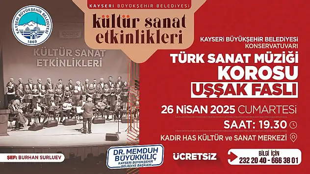 'Uşşak Faslı' konseri 26 Nisan'da Kayseri'de