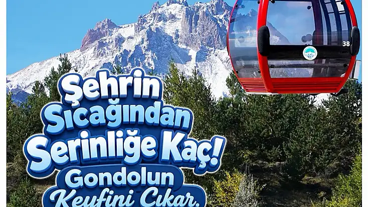 Erciyes'te gondol teleferikler yaz sezonunda da hizmette