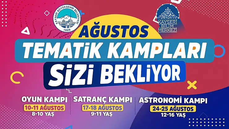 AĞUSTOS TEMATİK KAMPLARI