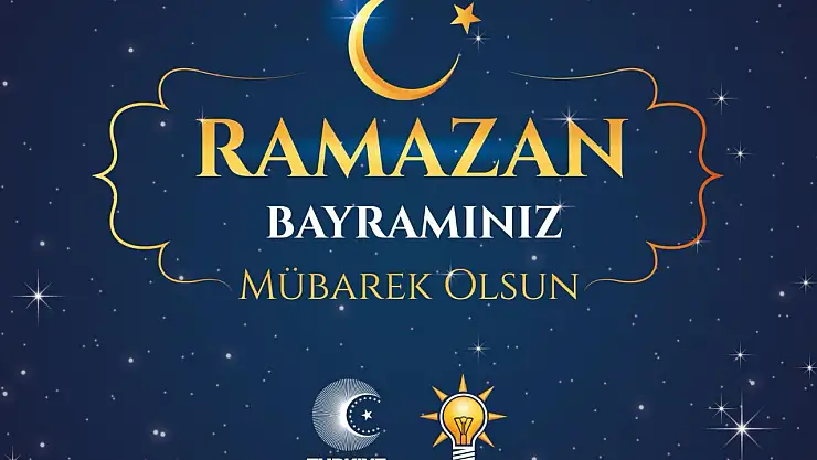 AK Parti İl Başkanı Okandan'ın  Ramazan Bayramı mesajı