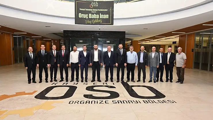 Bakan Yardımcısı Oruç Baba İnan'dan Kayseri OSB'ye ziyaret