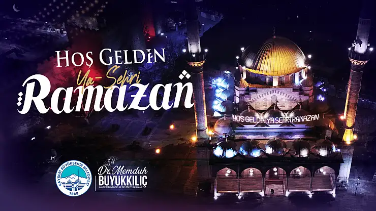 Başkan Büyükkılıç'tan 'Ramazan ayı' mesajı
