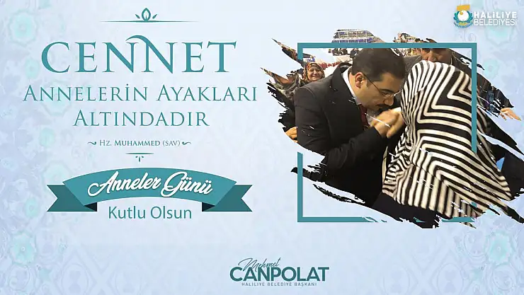 BAŞKAN CANPOLAT'TAN ANNELER GÜNÜ MESAJI