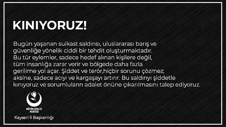 BBP Kayseri İl Başkanı Erkan Demirci  açıklama yaptı.