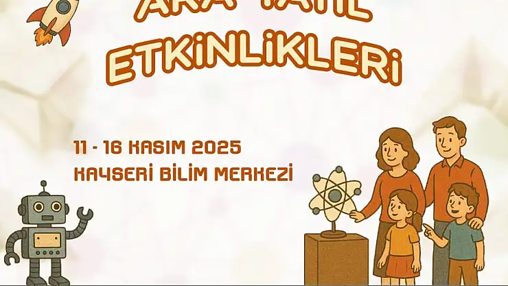 Bilim Merkezi'nden Ara Tatilde bilim dolu etkinlikler