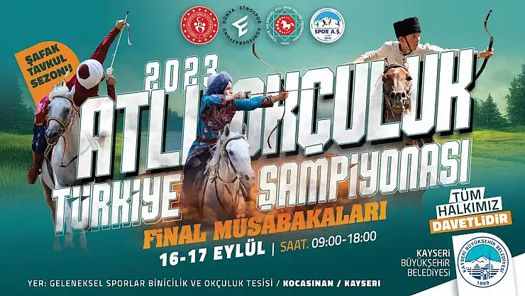 Büyükkılıç'tan Atlı Okçuluk Final Müsabakalarına Davet