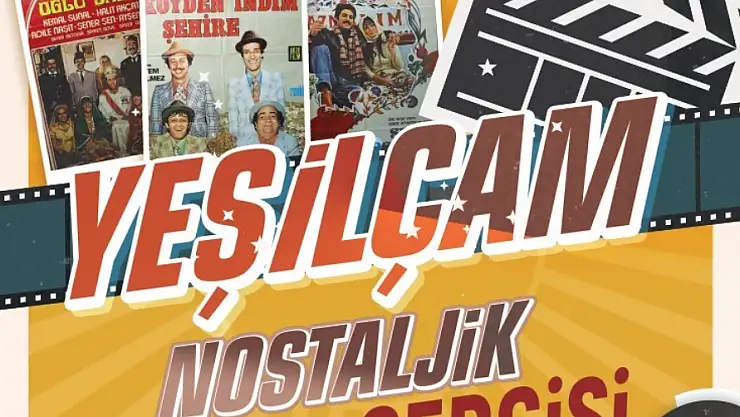 Büyükşehir tarafından 'Yeşilçam Nostalji Afişleri' sergilenecek