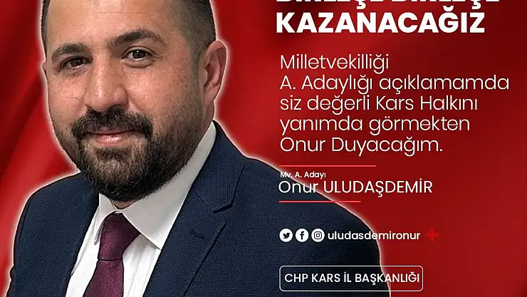 CHP Kars da Onur Uludaşdemir 2. sırada